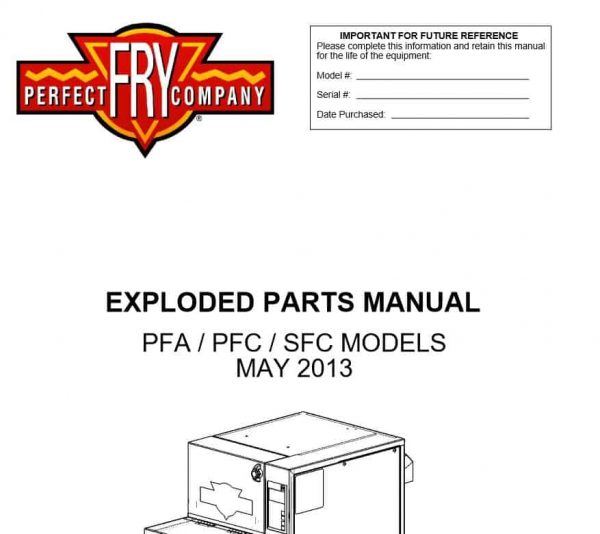 EXPLODED PARTS MANUAL PFA / PFC / SFC MODELS